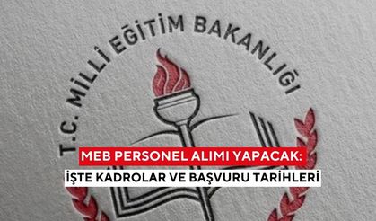 MEB personel alımı yapacak: İşte kadrolar ve başvuru tarihleri