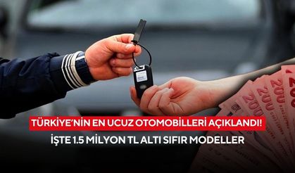 Türkiye’nin en ucuz otomobilleri açıklandı! İşte 1.5 milyon TL altı sıfır modeller