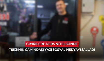 30 yıllık terziden ilginç uyarı... Camındaki yazı görenleri şaşırtıyor...