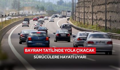 Bayram tatili yola çıkacaklara kritik uyarı! “Sevinçli günlerimizi hüzne dönüştürmeyelim”