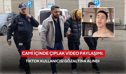 Cami İçinde Çıplak Video Paylaşımı: TikTok Kullanıcısı Gözaltına Alındı