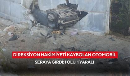 Direksiyon hakimiyeti kaybolan otomobil seraya girdi: 1 ölü, 1 yaralı