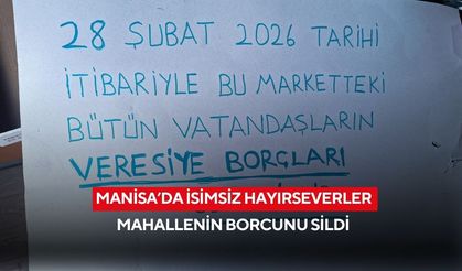 Manisa’da İsimsiz hayırseverler mahallenin borcunu sildi