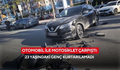 Otomobil ile motosiklet çarpıştı: 23 yaşındaki genç kurtarılamadı