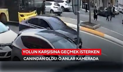 Yolun karşısına geçmek isterken canından oldu: O anlar kamerada