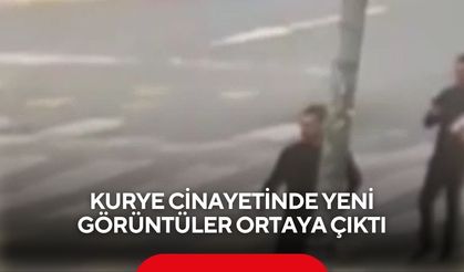 Kurye cinayetinde yeni görüntüler ortaya çıktı