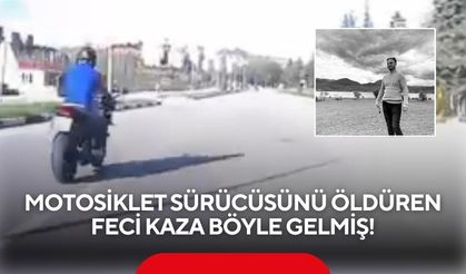 Motosiklet sürücüsünü öldüren feci kaza böyle gelmiş!