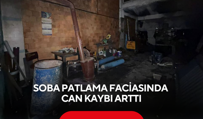 Soba patlama faciasında can kaybı arttı