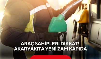 Araç sahipleri dikkat! Akaryakıta yeni zam kapıda