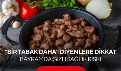 Bayram sofraları tehlike saçıyor... Uzmanlardan kritik “Et” uyarısı!