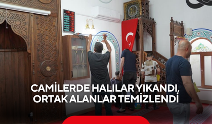 Camilerde halılar yıkandı, ortak alanlar temizlendi