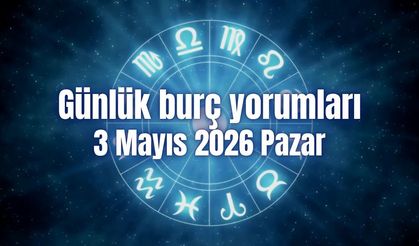Günlük burç yorumları: 3 Mayıs 2026 Pazar