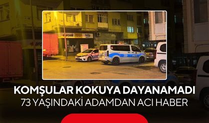 Komşuları kokuya dayanamadı... 73 yaşındaki yaşlı adam, yalnız yaşadığı evde günler sonra fark edildi...