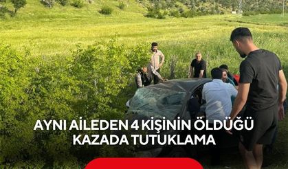Aynı aileden 4 kişinin öldüğü kazada tutuklama