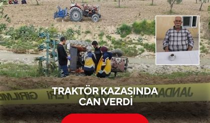 Traktör kazasında can verdi