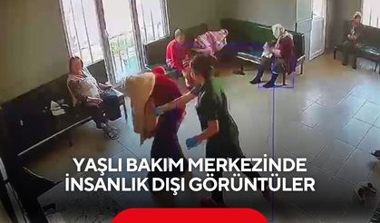 Yaşlı bakım merkezinde insanlık dışı görüntüler... Hastalar itilip yere düşürüldü, yüzlerine tükürüldü