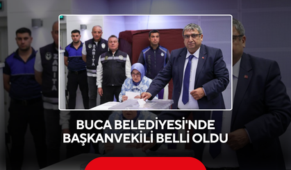 Buca Belediyesi'nde Başkanvekili belli oldu