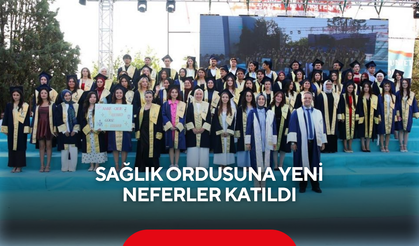 Sağlık ordusuna yeni neferler katıldı