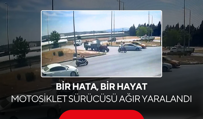 Bir hata, bir hayat... Motosiklet sürücüsü ağır yaralandı