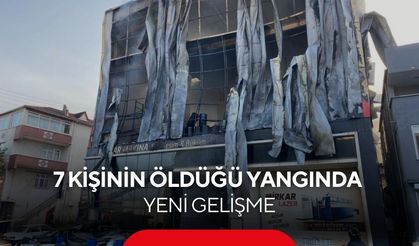 7 kişinin öldüğü yangında yeni gelişme! Belediye yetkilileri gözaltında...