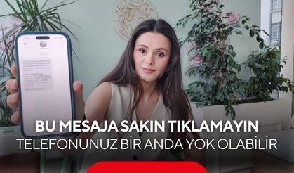 Bu mesaja sakın tıklamayın! Telefonunuz bir anda yok olabilir...