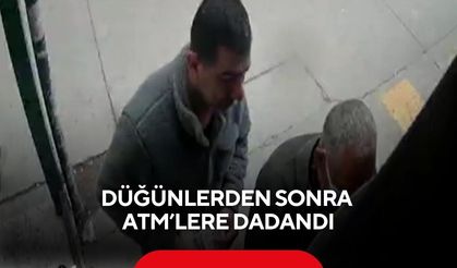 Düğünlerden sonra ATM’lere dadandı... Yaşlıların parasını el çabukluğuyla çaldı