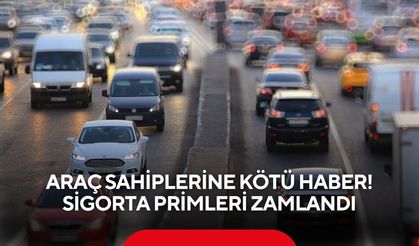 Araç sahiplerine kötü haber! Sigorta primleri zamlandı