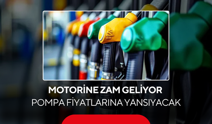 Motorine zam geliyor... Pompa fiyatlarına yansıyacak