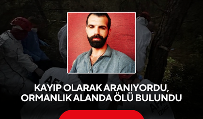 Polis ve AFAD’ın aradığı gençten üzücü haber geldi
