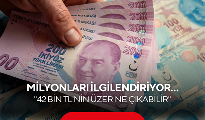 Asgari ücretle ilgili bomba iddia! "42 bin TL'nin üzerine çıkabilir"