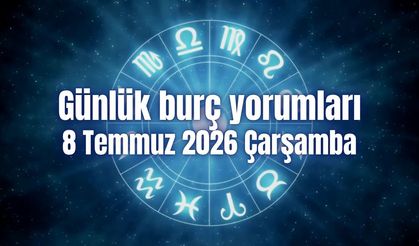 Günlük burç yorumları: 8 Temmuz 2026 Çarşamba