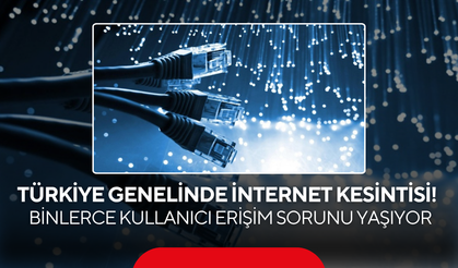 Türkiye genelinde internet kesintisi!  Binlerce kullanıcı erişim sorunu yaşıyor