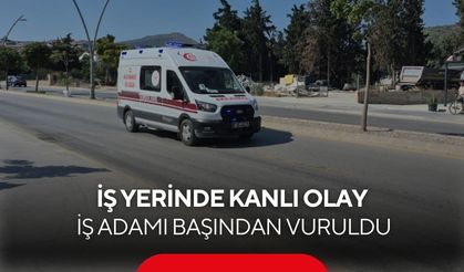 Kan donduran olay! İş adamı, iş yerinde başından vurulmuş halde bulundu...