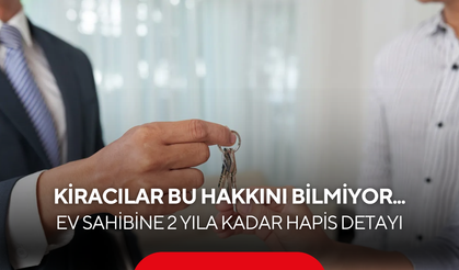 Kiracılar bu hakkını bilmiyor... 'Ev benim değil mi' diyen mülk sahibini yakacak kanun maddesi!