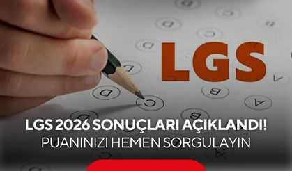 LGS 2026 sonuçları açıklandı! İşte sonuç sorgulama ekranı...