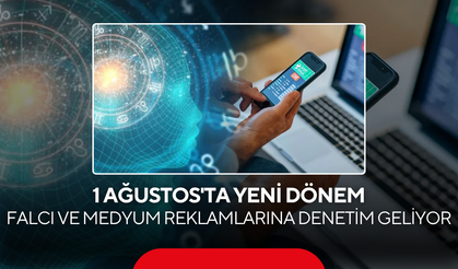 1 Ağustos'ta yeni dönem... Falcı ve medyum reklamlarına denetim geliyor