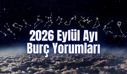 2026 Eylül Ayı Burç Yorumları | Dengeler Değişiyor, Yeni Bir Dönem Başlıyor!