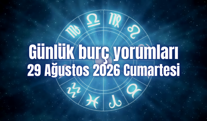 Günlük burç yorumları: 29 Ağustos 2026 Cumartesi