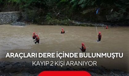 Araçları dere içinde bulunmuştu! Kayıp 2 kişiyi bulmak için zamana karşı yarış
