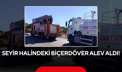 Seyir halindeki biçerdöver alev aldı!