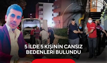 Bir günde 5 ilde 5 ölüm! Benzer detay dikkat çekti