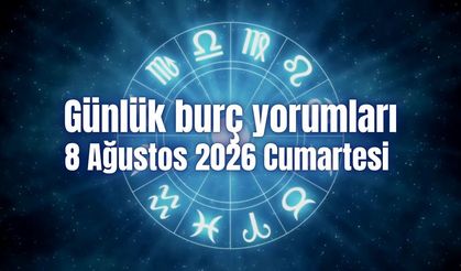 Günlük burç yorumları: 8 Ağustos 2026 Cumartesi