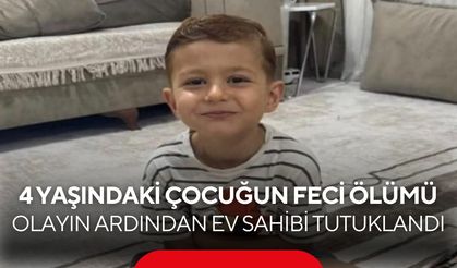 Klima dış ünitesine dokunan 4 yaşındaki çocuk hayatını kaybetti! Ev sahibi tutuklandı
