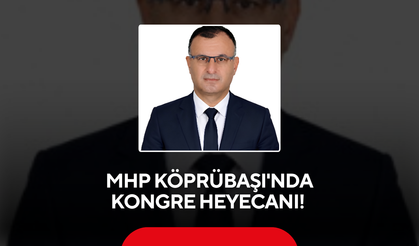 MHP Köprübaşı'nda Kongre Heyecanı!