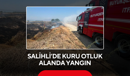 Salihli’de kuru otluk alanda yangın