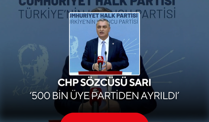 CHP Sözcüsü Sarı '500 bin üye partiden ayrıldı'
