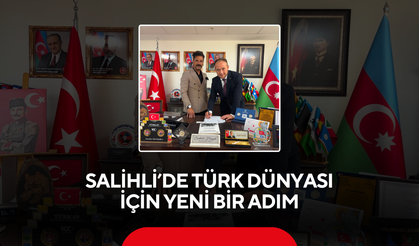 Salihli’de Türk dünyası için yeni bir adım