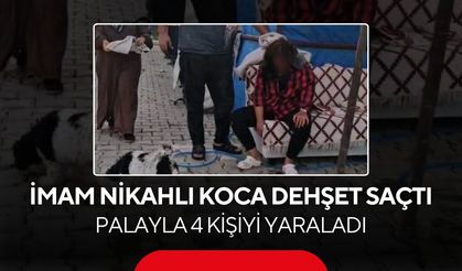 Konteyner kentte palalı dehşet! İmam nikahlı koca, karısı ve kızı dahil 4 kişiyi yaraladı