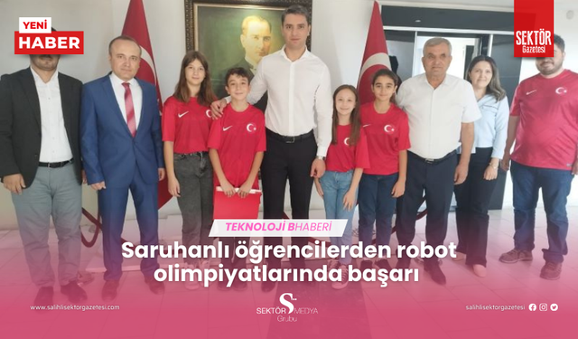 Saruhanlı öğrencilerden robot olimpiyatlarında başarı