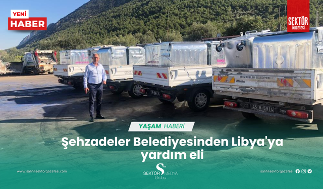 Şehzadeler'den Libya'ya yardım eli